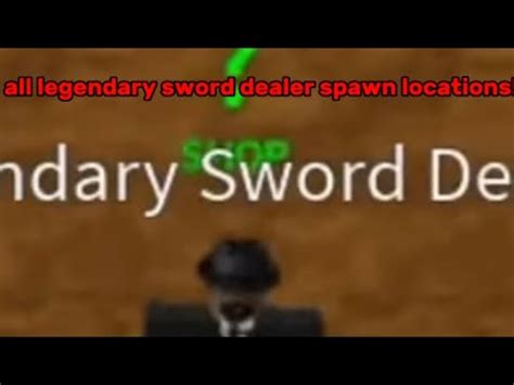 legendary sword dealer locations in movies
